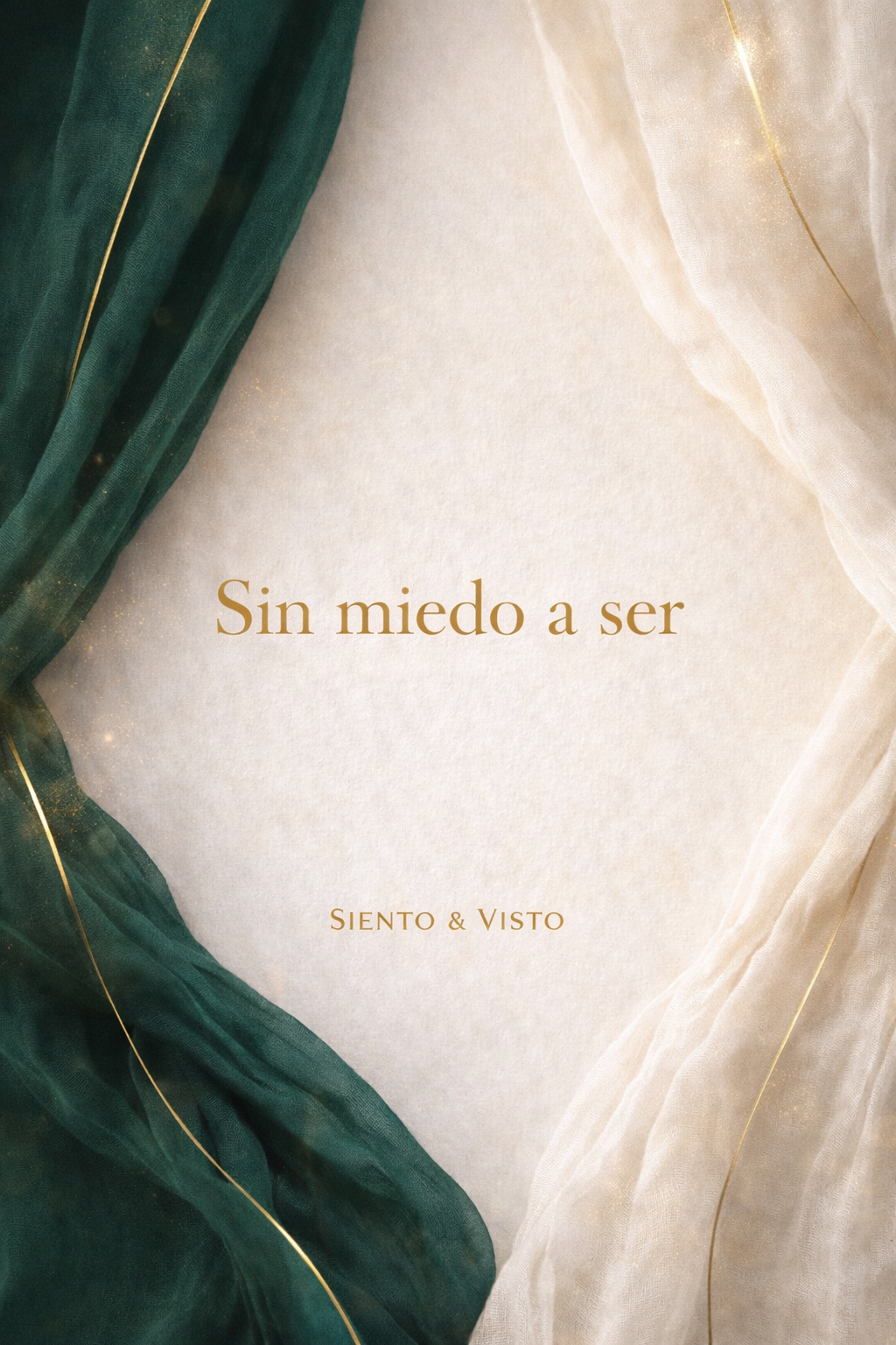 Sin miedo a ser
